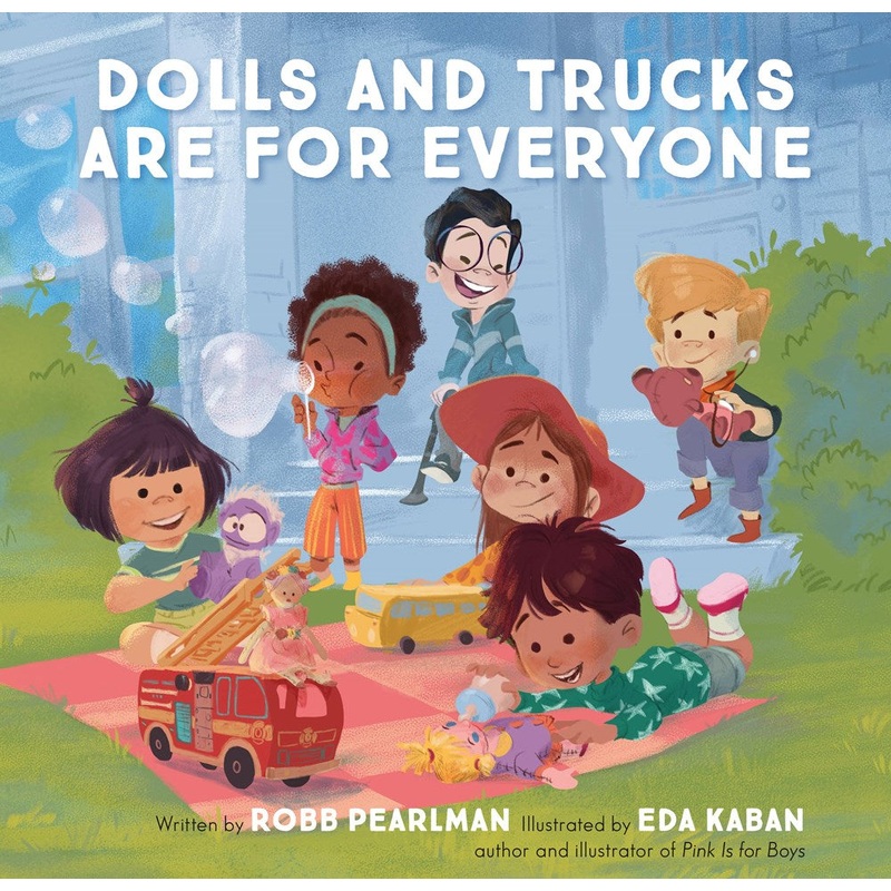 Dolls and Trucks Are for Everyone