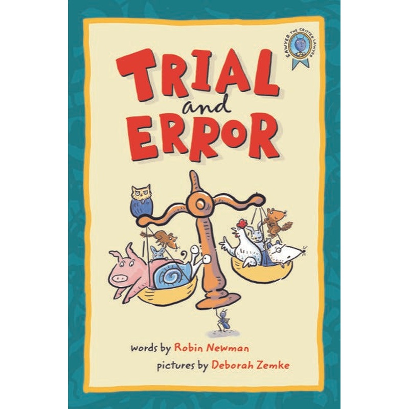 Trial and Error: Sawyer, the Critter Lawyer