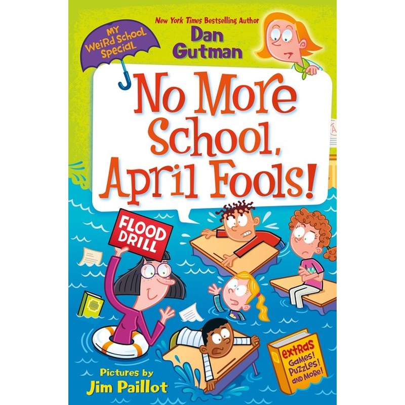 No More School, April Fools!