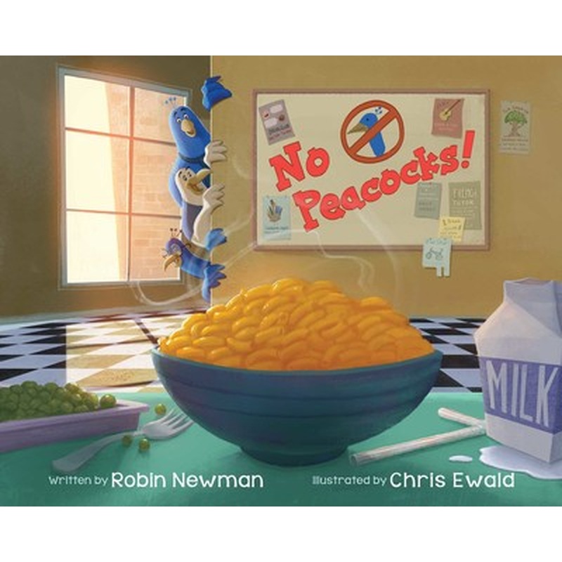 No Peacocks! : A Feathered Tale of Three Mischievous Foodies