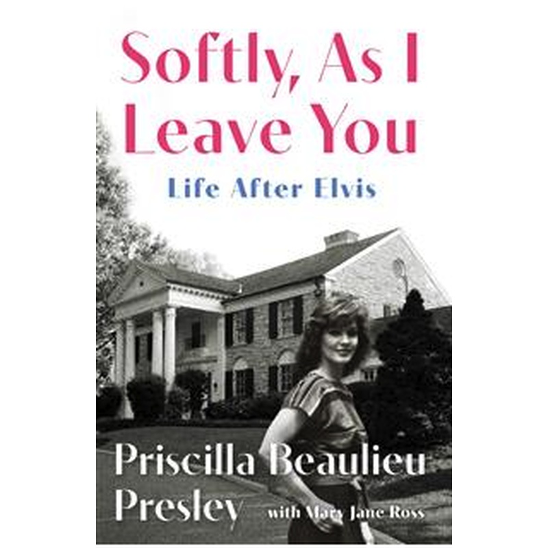 Softly, As I Leave You: Life After Elvis