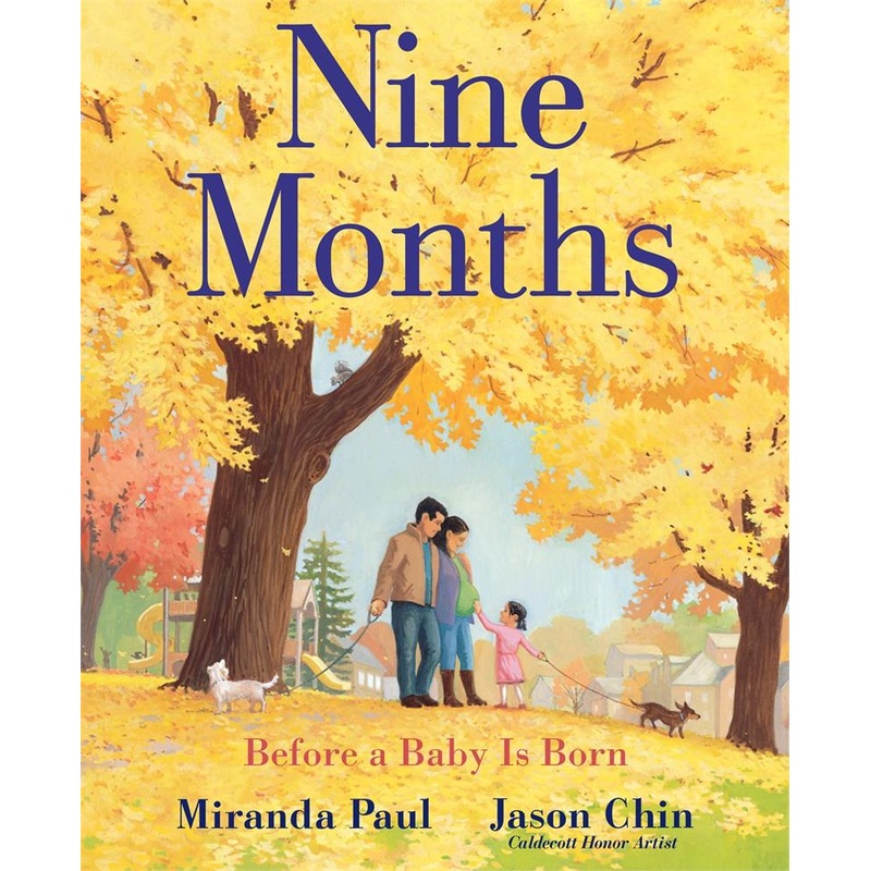 Nine Months: Before a Baby Is Born