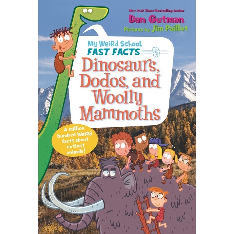 Dinosaurs, Dodos, and Woolly Mammoths