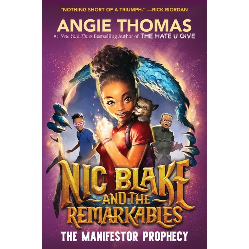 Nic Blake and the Remarkables: The Manifestor Prophecy