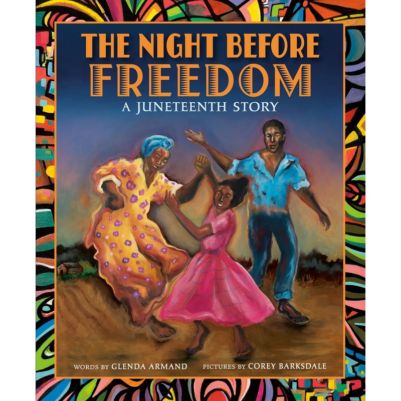 Night Before Freedom: A Juneteenth Story