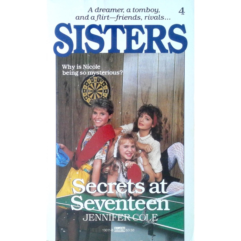 Sisters #4: Secrets at Seventeen