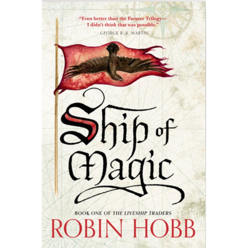 Ship of Magic (LiveshipTraders Trilogy #1) (U)