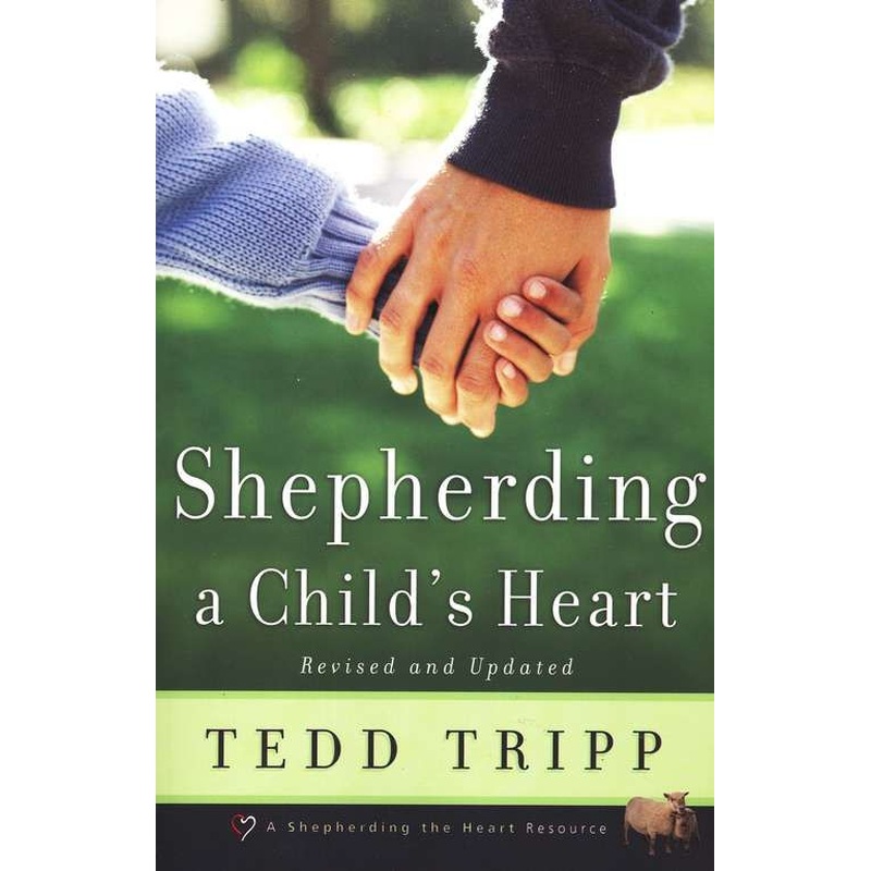 Shepherding A Child's Heart