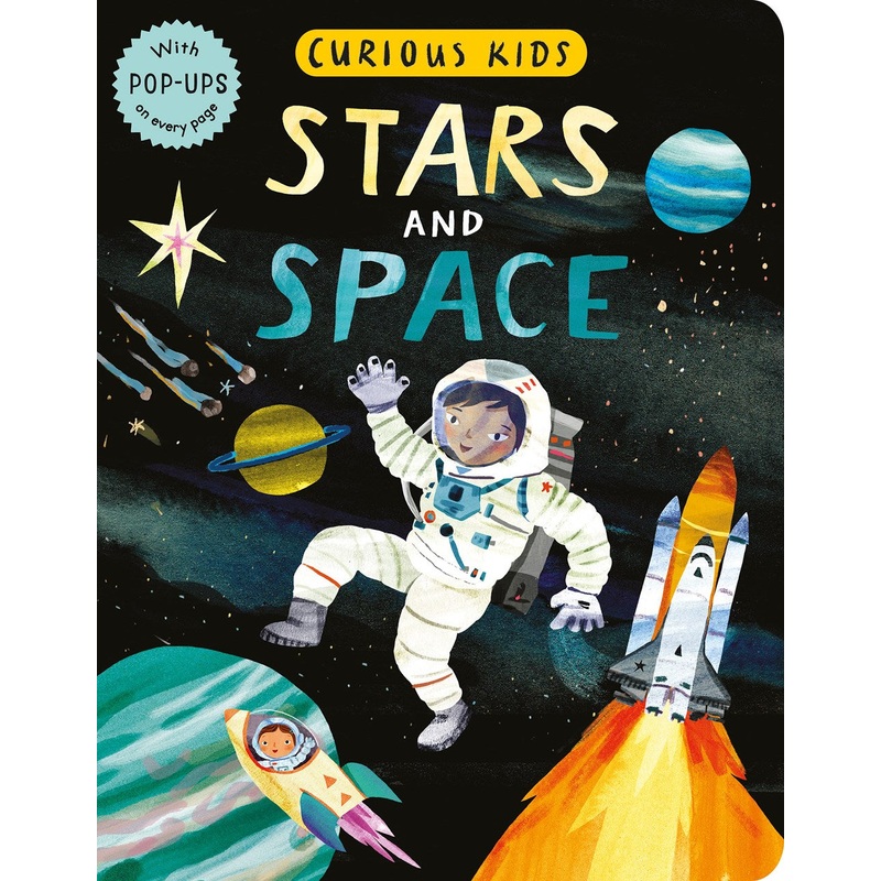 Curious Kids: Stars and Space : With POP-UPS on every page