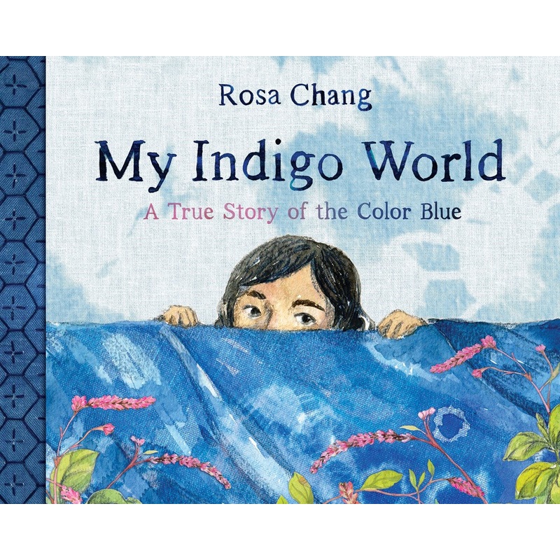 My Indigo World: A True Story of the Color Blue