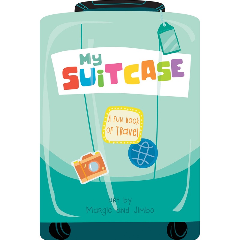 My Suitcase: A Fun Book of Travel