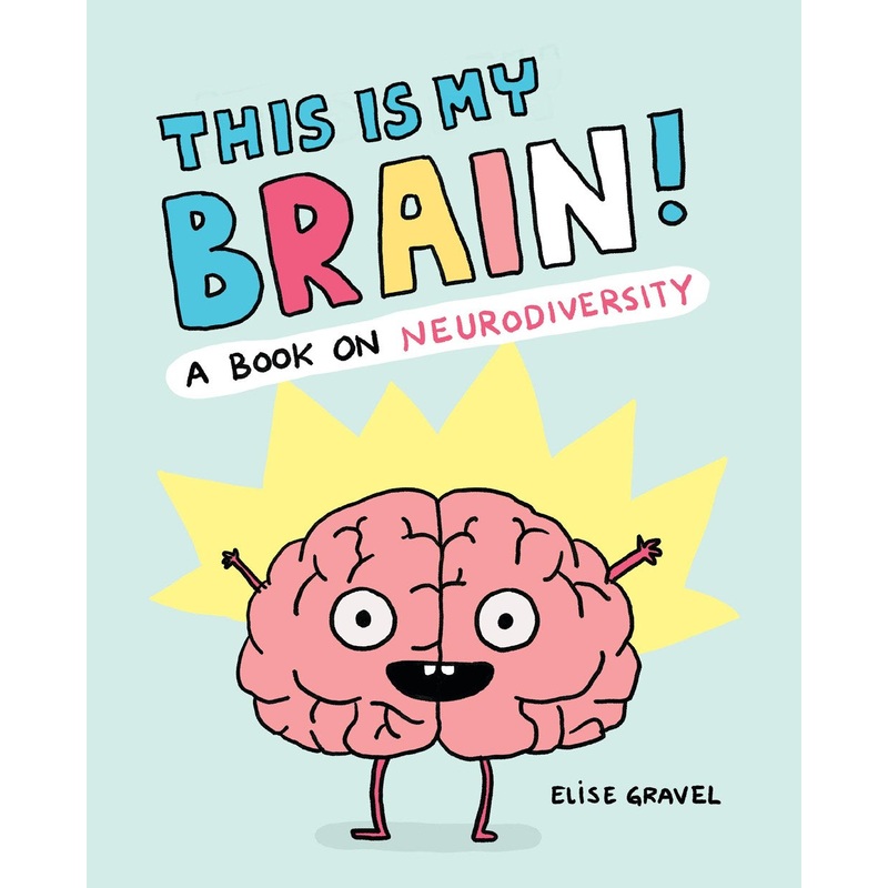 This Is My Brain! : A Book on Neurodiversity