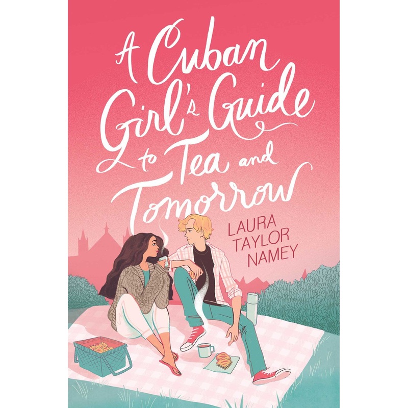 Cuban Girl's Guide to Tea and Tomorrow