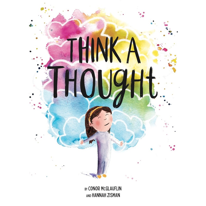 Think a Thought: A Book About Mindfulness
