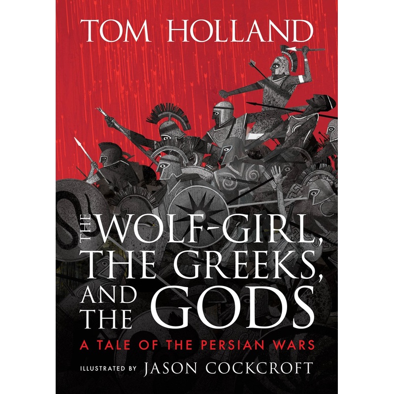 The Wolf-Girl, the Greeks, and the Gods: A Tale of the Persian Wars
