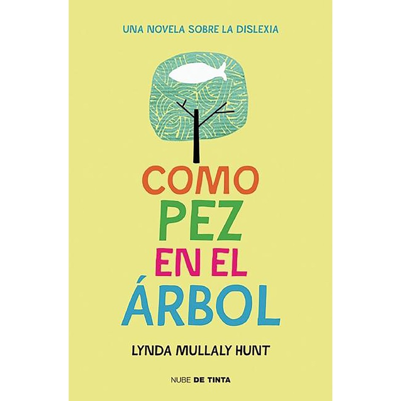 Como pez en el rbol / Fish in a Tree