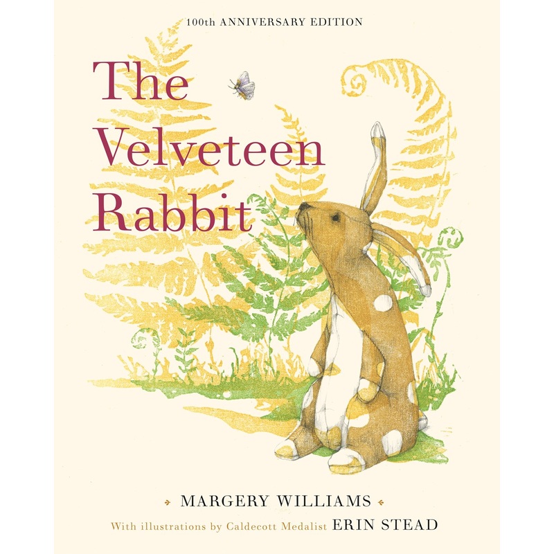 The Velveteen Rabbit (100th Anniversary Edition)