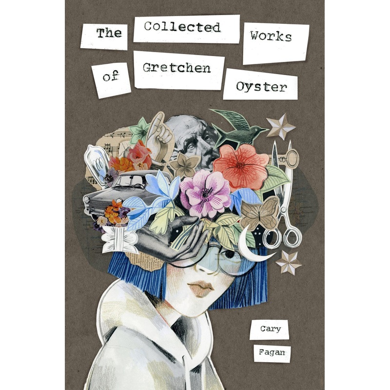 Collected Works of Gretchen Oyster