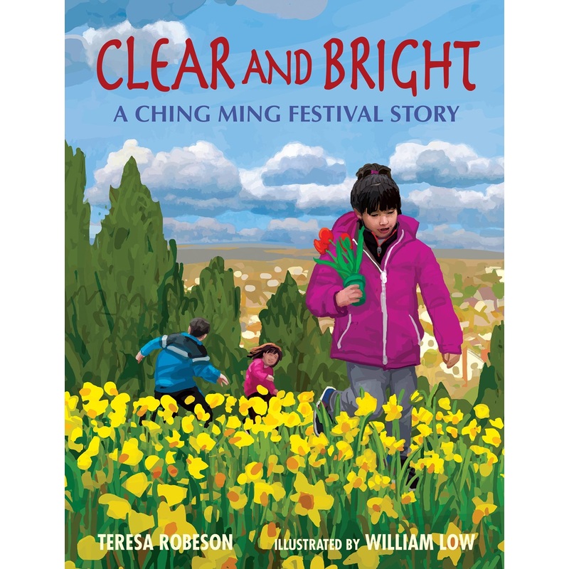 Clear and Bright: A Ching Ming Festival Story