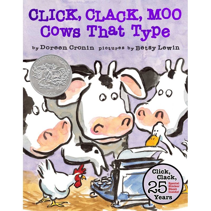 Click, Clack, Moo (25th Anniversary Edition) Cows That Type