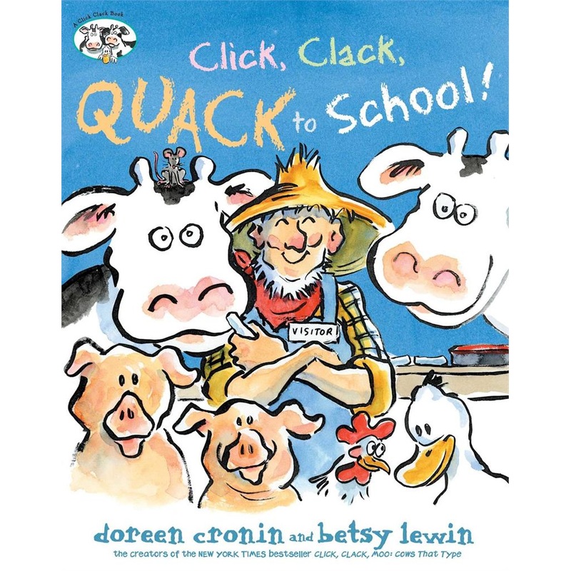 Click, Clack, Quack to School!
