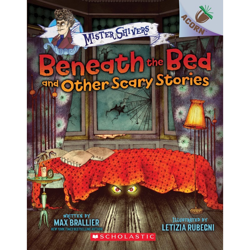 Mister Shivers: Beneath the Bed and Other Scary Stories