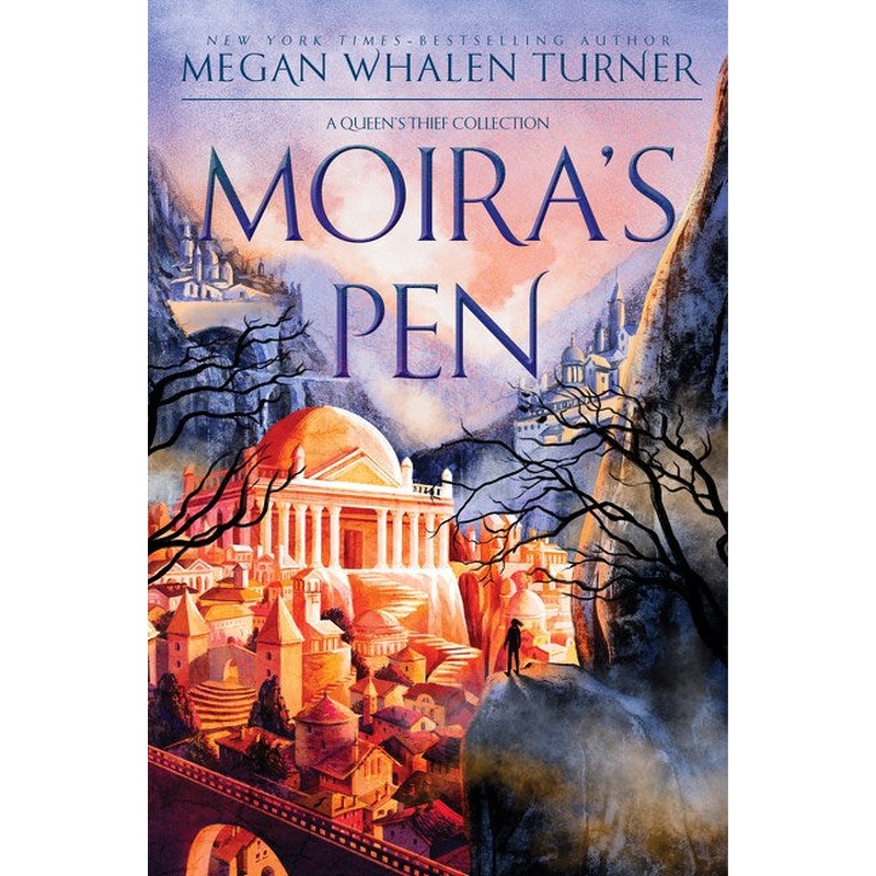 Moira's Pen: A Queen's Thief Collection