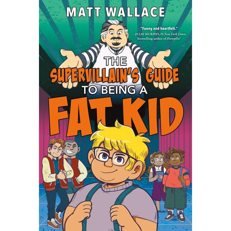 The Supervillain's Guide to Being a Fat Kid