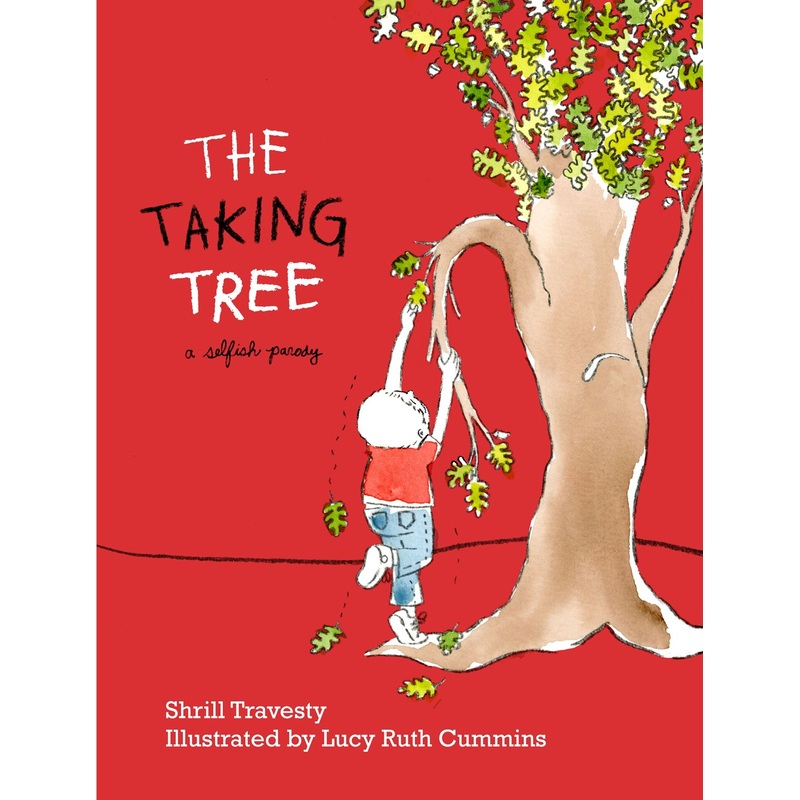 The Taking Tree : A Selfish Parody
