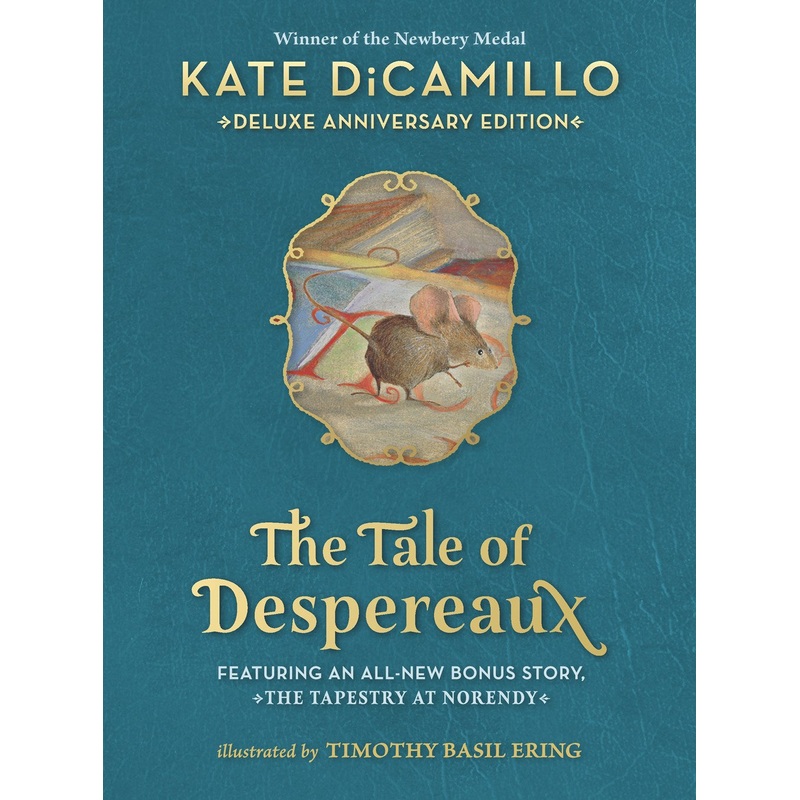 The Tale of Despereaux Anniversary Edition