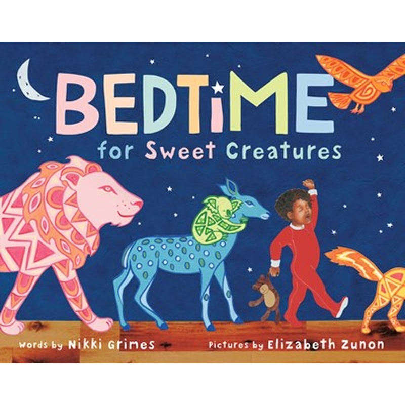 Bedtime for Sweet Creatures*