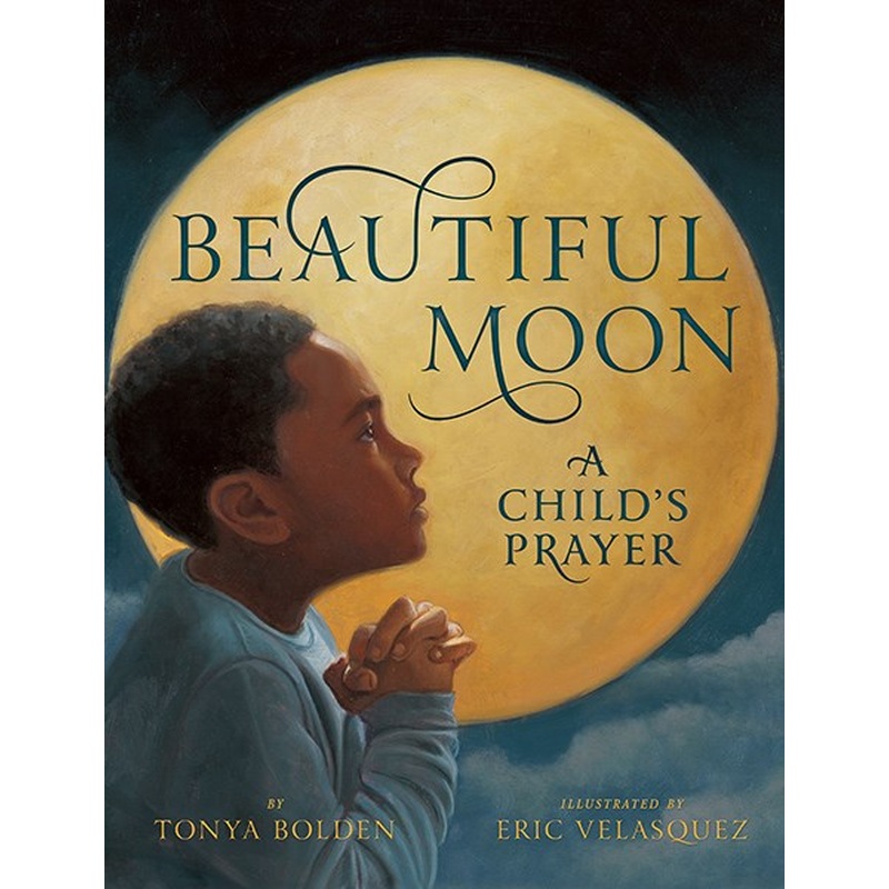 Beautiful Moon : A Child's Prayer