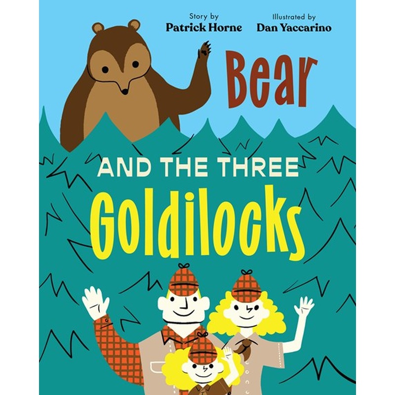 Bear and the Three Goldilocks