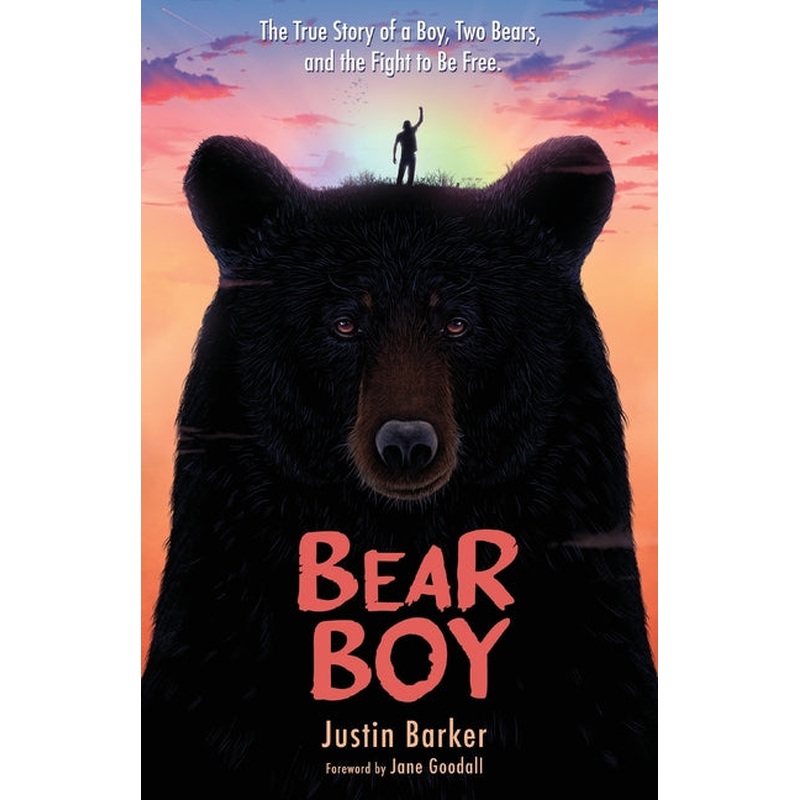 Bear Boy: The True Story of a Boy, Two Bears, and the Fight to Be Free