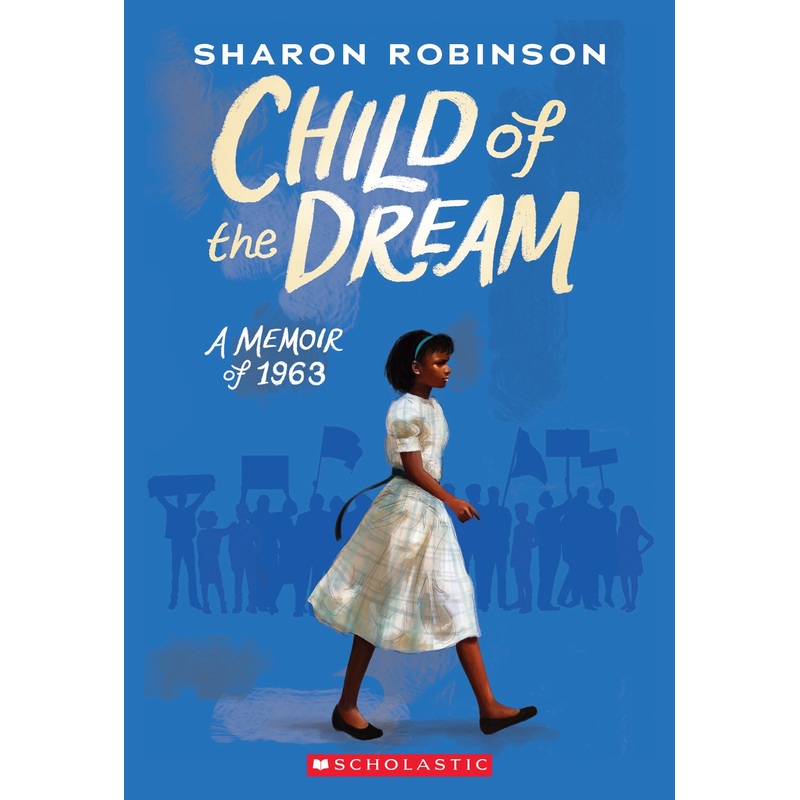 Child of the Dream (A Memoir of 1963)