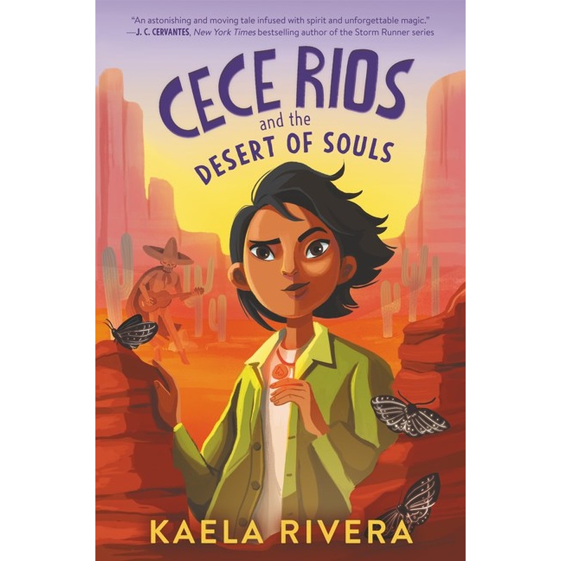 Cece Rios and the Desert of Souls