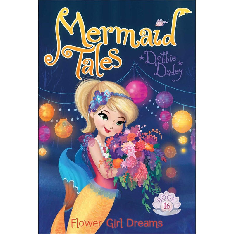 Mermaid Tales: Flower Girl Dreams (Paperback)
