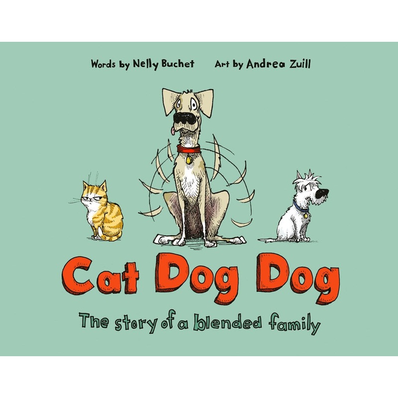 Cat Dog Dog: The Story of a Blended Family