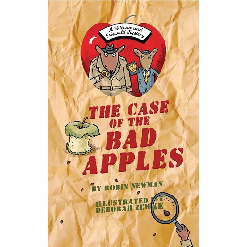Case of the Bad Apples: A Wilcox and Griswold Mystery