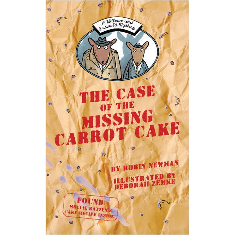 Case of the Missing Carrot Cake:  A Wilcox & Griswold Mystery
