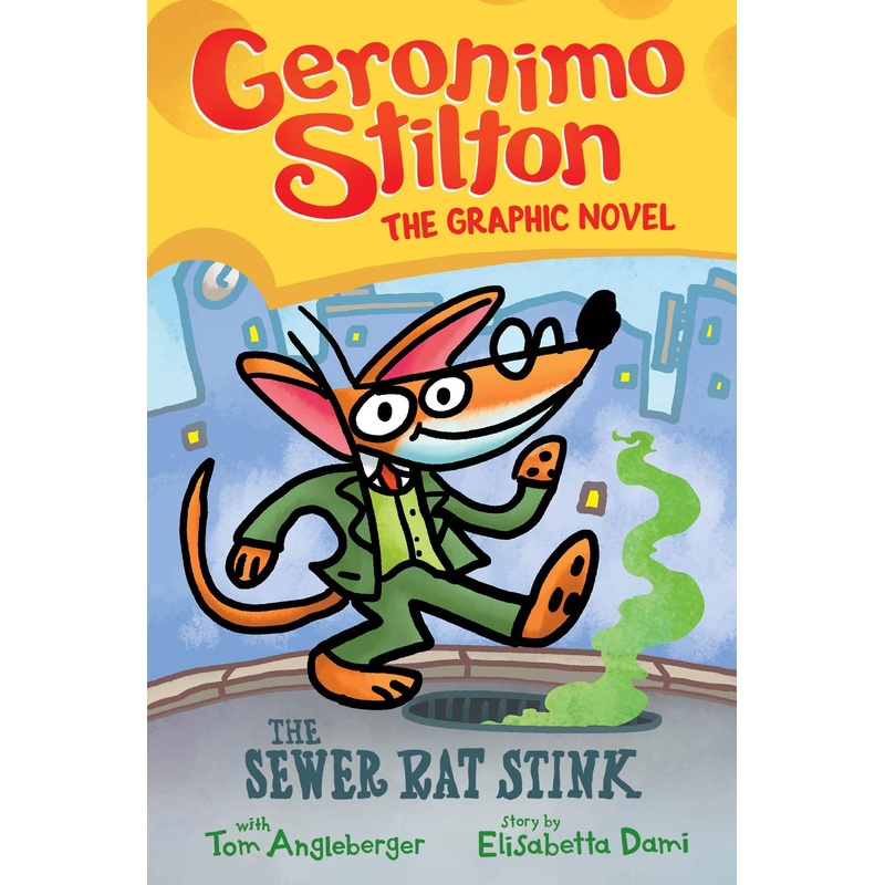 The Sewer Rat Stink: A Graphic Novel (Geronimo Stilton #1)