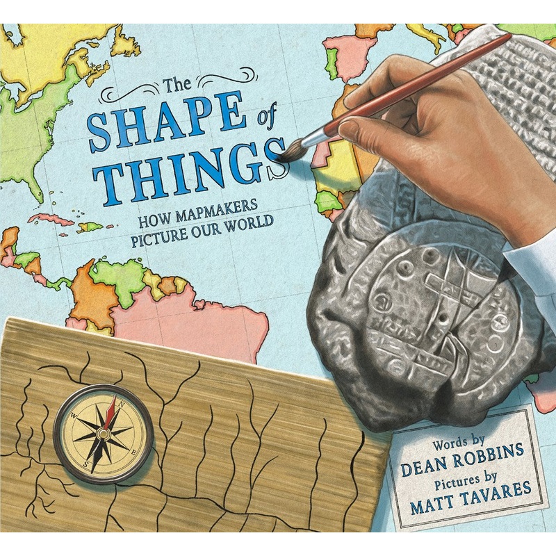 The Shape of Things : How Mapmakers Picture Our World