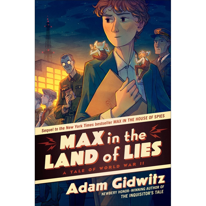 Max in the Land of Lies: A Tale of World War II