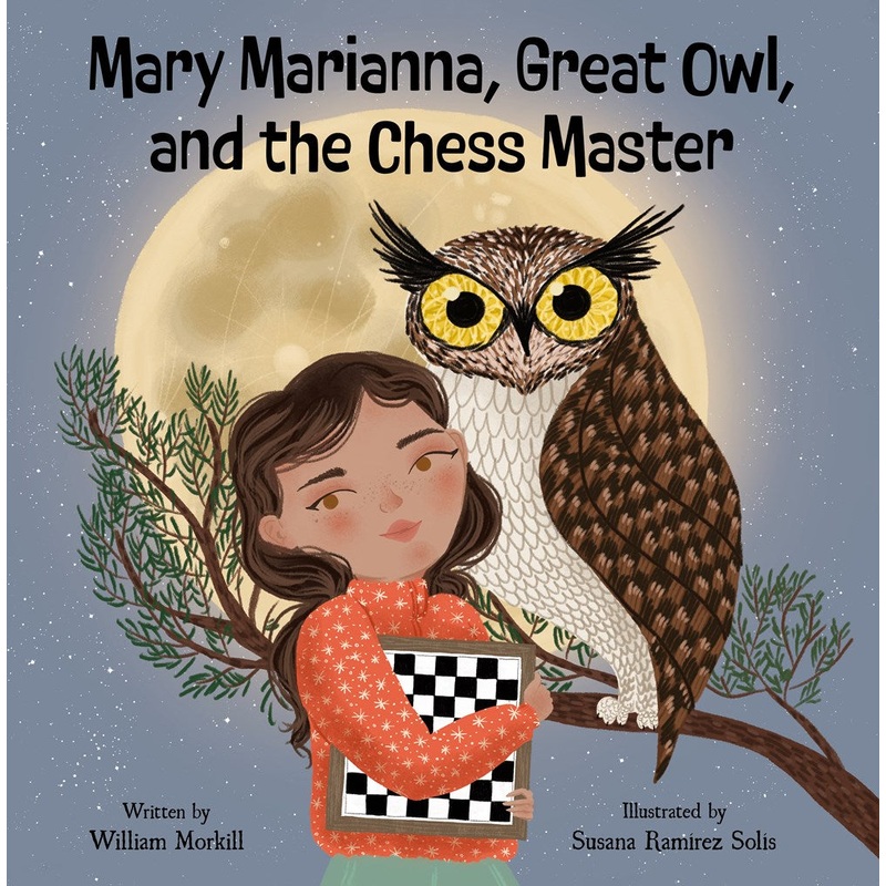 Mary Marianna, Great Owl, and the Chess Master
