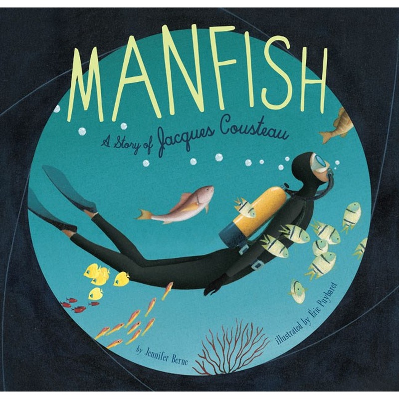 Manfish:A Story of Jacques Cousteau