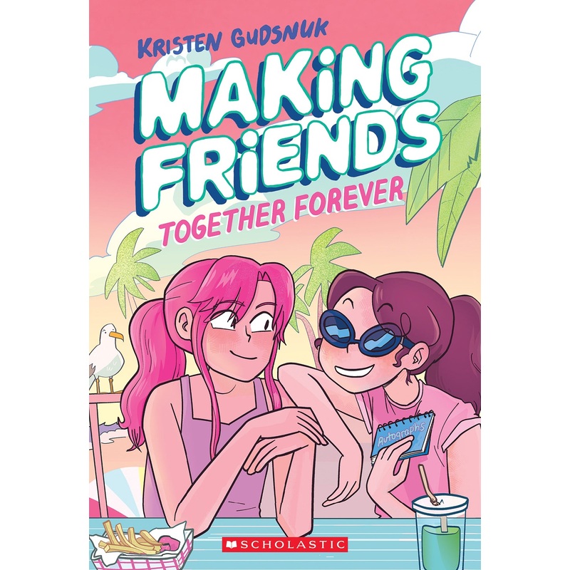 Making Friends: Together Forever