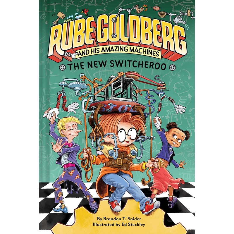 The New Switcheroo (Rube Goldberg and His Amazing Machines #2)