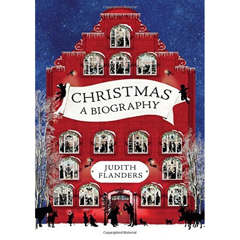 Christmas: A Biography