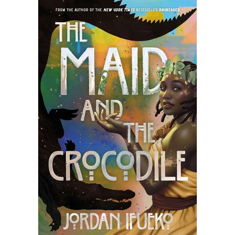 The Maid and the Crocodile: A Novel in the World of Raybearer
