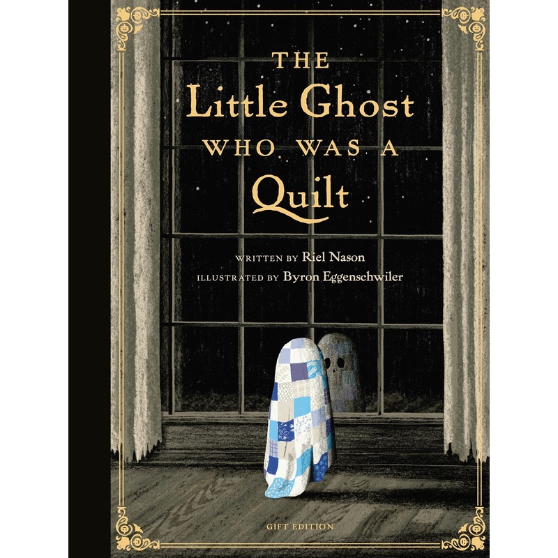 The Little Ghost Who Was a Quilt - Gift Edition